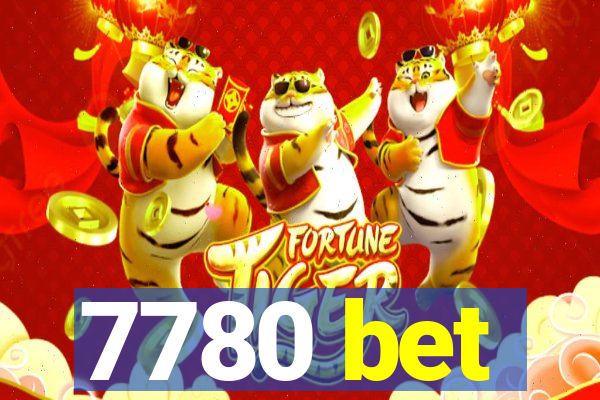 7780 bet